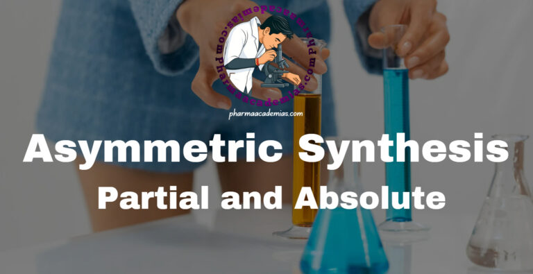 Asymmetric Synthesis: Partial and Absolute