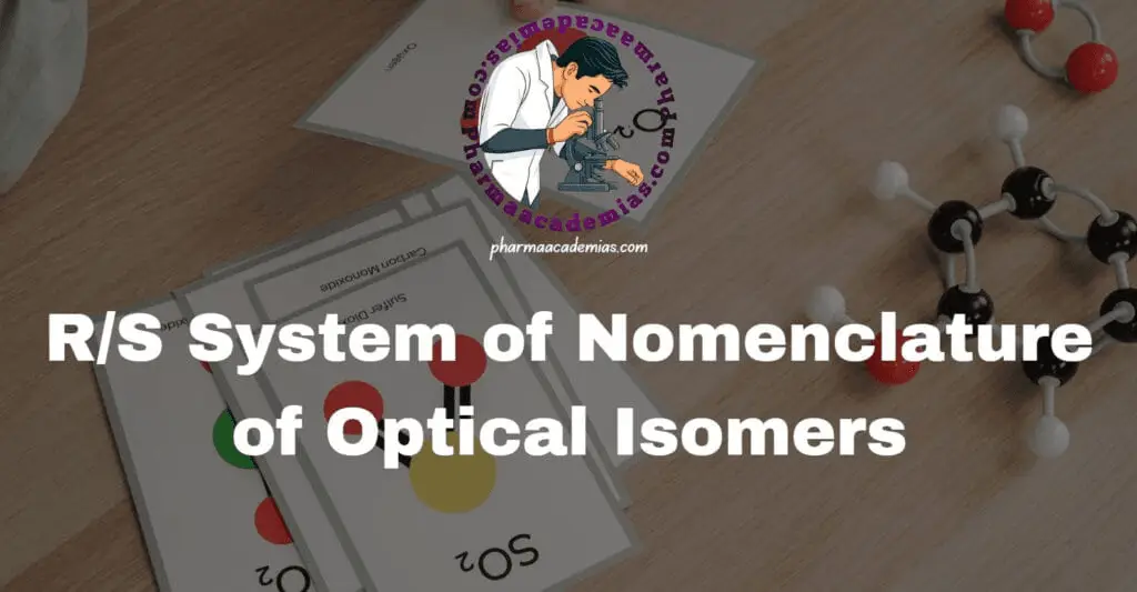 R/S System of Nomenclature of Optical Isomers