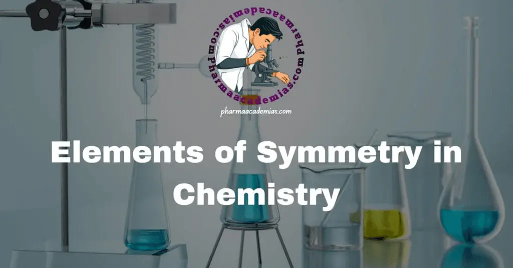 Elements of Symmetry in Chemistry
