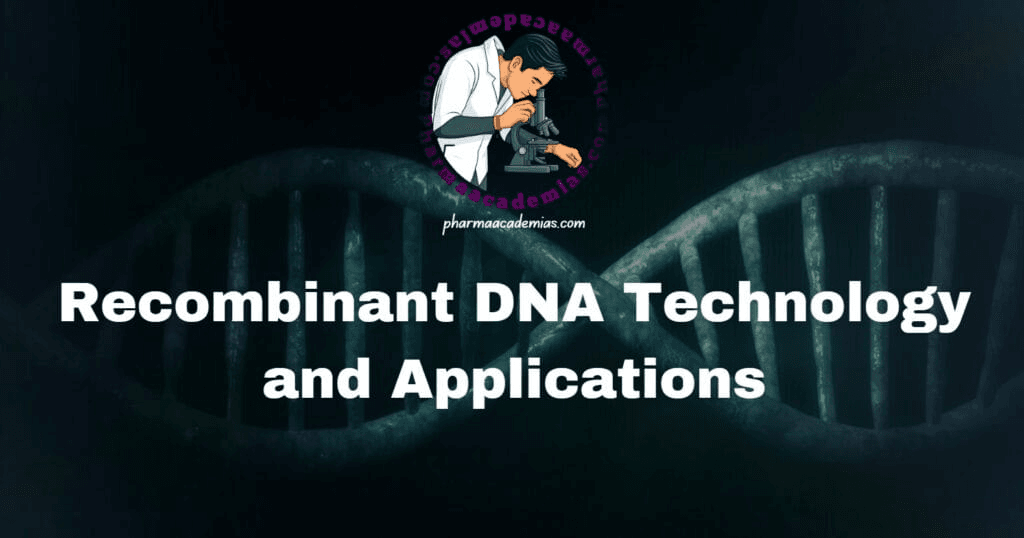 Recombinant DNA Technology