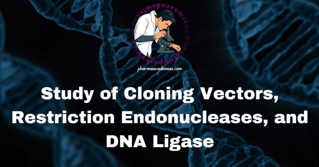 Study of Cloning Vectors