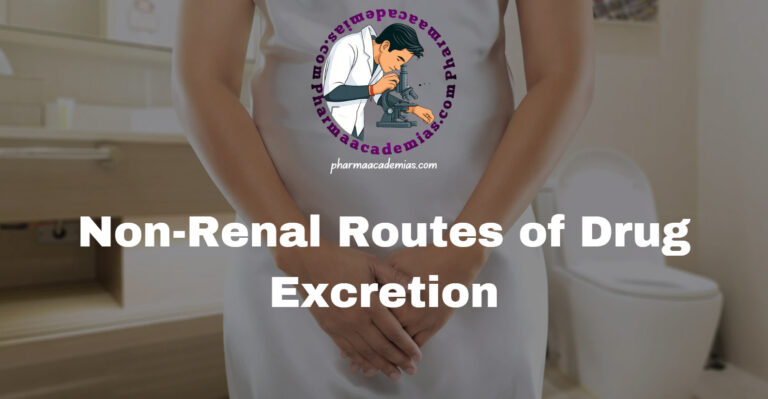 Non-Renal Routes of Drug Excretion
