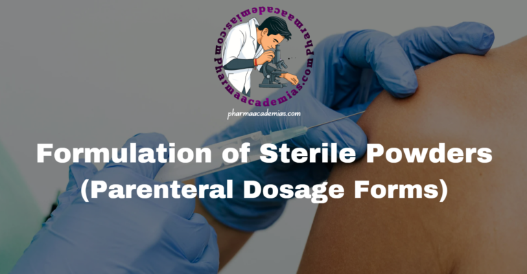 Formulation of Sterile Powders
