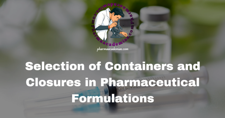 Selection of Containers and Closures