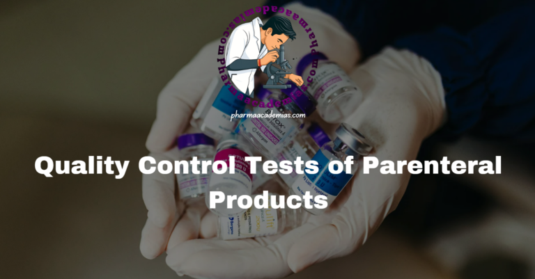 Quality Control Tests of Parenteral Products
