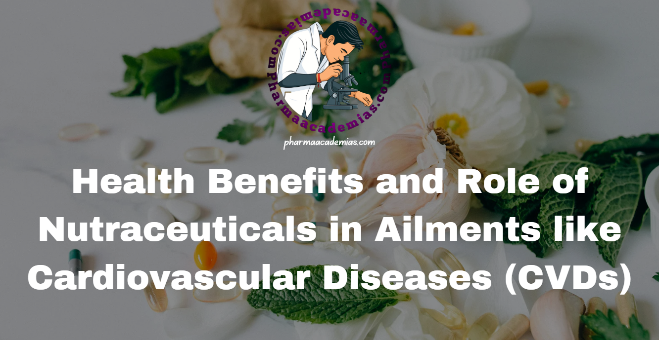 Nutraceuticals in Cardiovascular Diseases