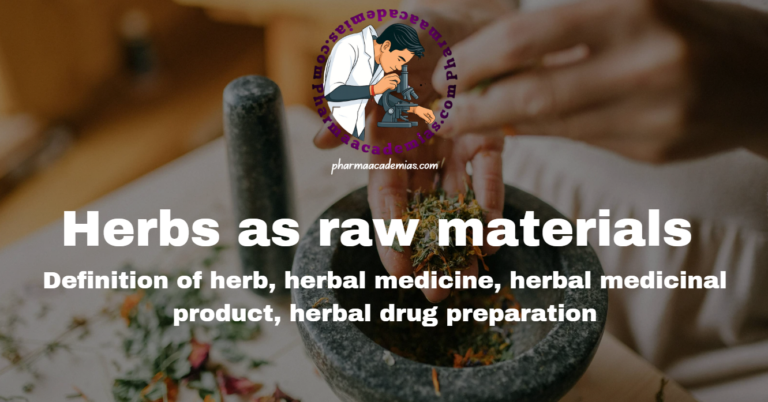Herbs as raw materials
