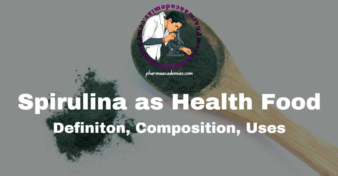 Spirulina as Health Food