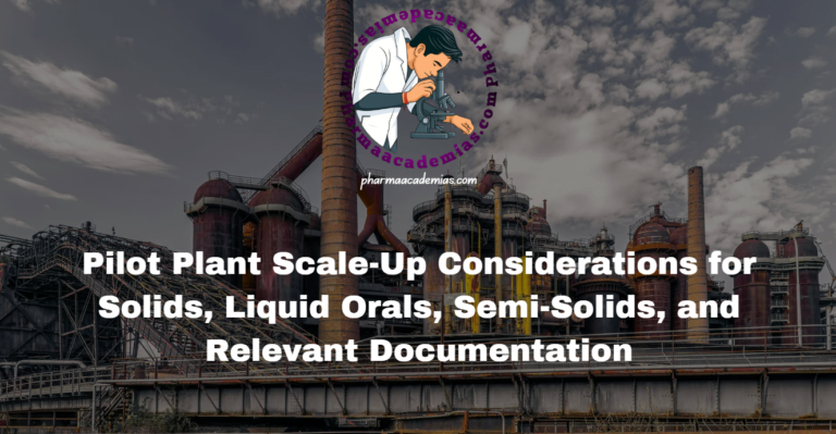 Pilot Plant Scale Up Considerations