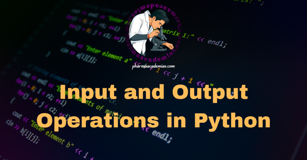 Input and Output Operations in Python