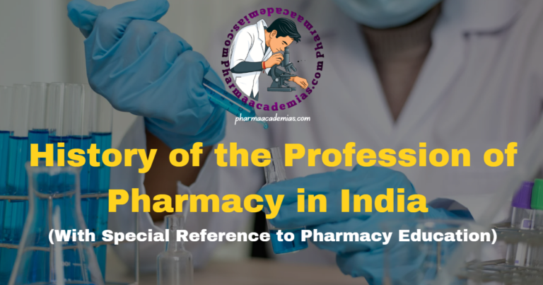 History of the Profession of Pharmacy in India