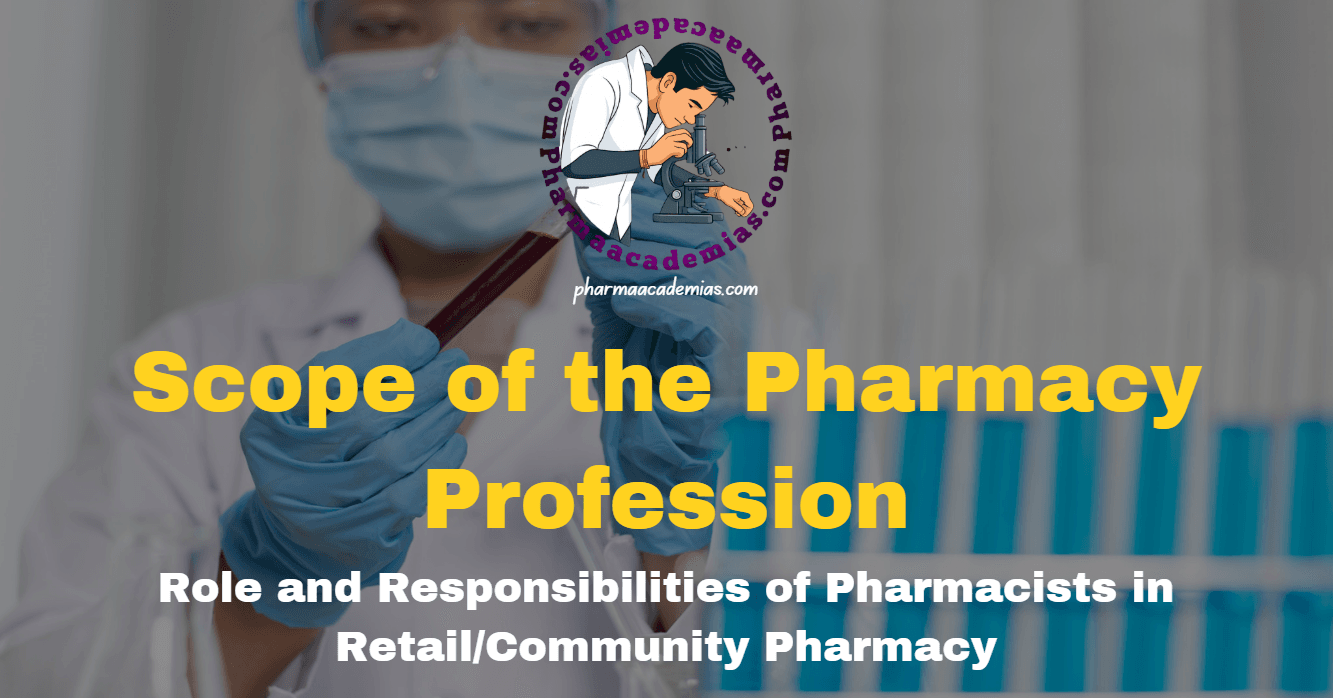 Scope of Pharmacy Profession