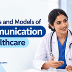 Elements and Models of Communication in Healthcare