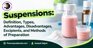 Suspensions: Definition, Types, Advantages, Disadvantages